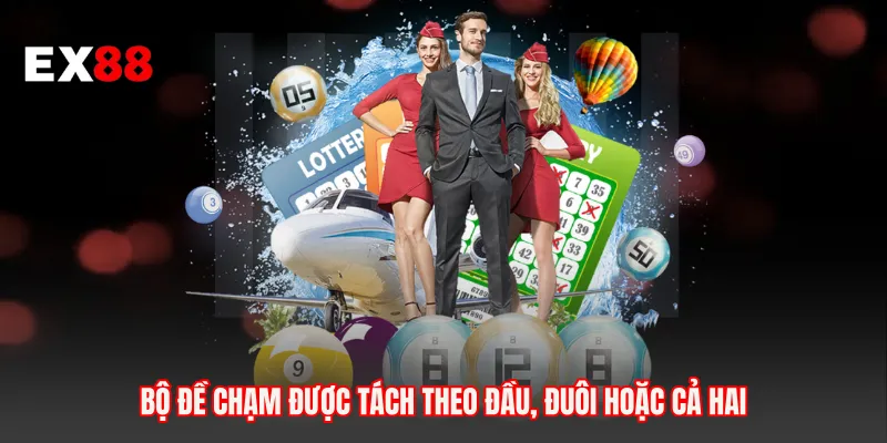 Bộ đề chạm được tách theo đầu, đuôi hoặc cả hai